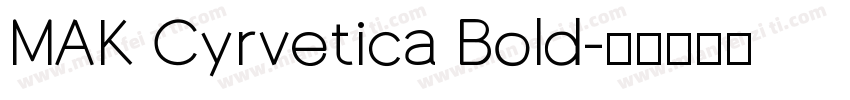 MAK Cyrvetica Bold字体转换